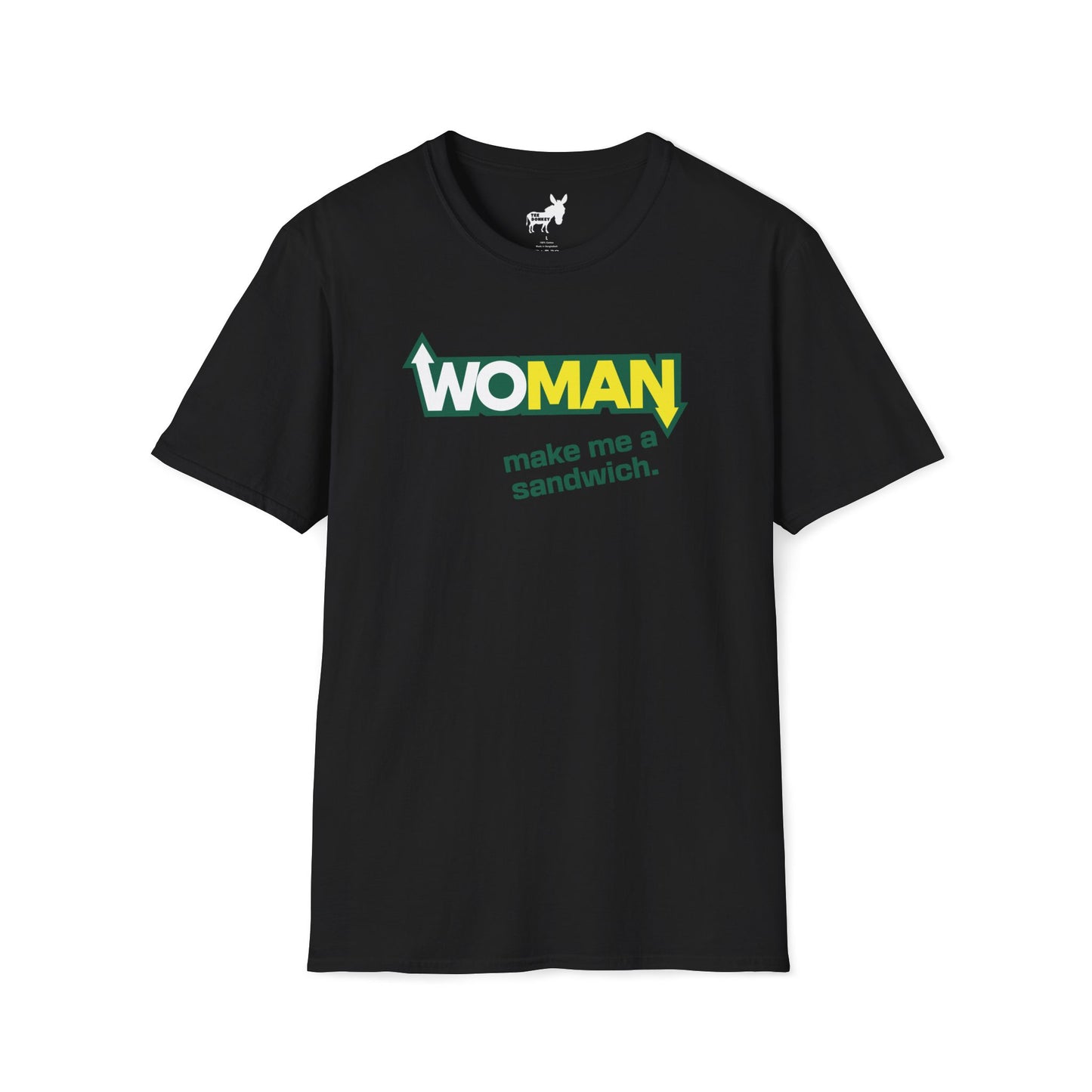 WOMAN MAKE ME A SANDWICH T-Shirt