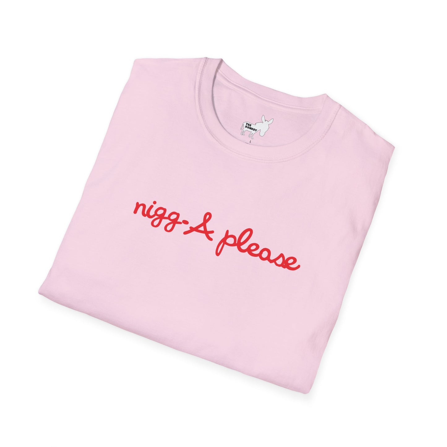 nigga please T-Shirt