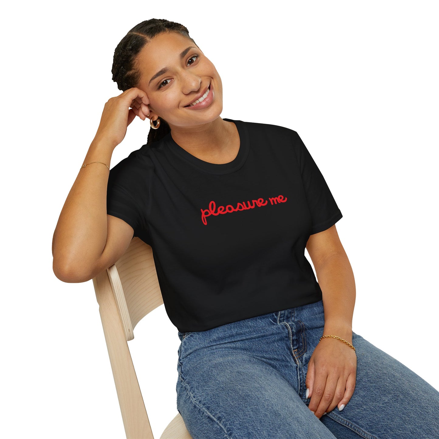 pleasure me T-Shirt