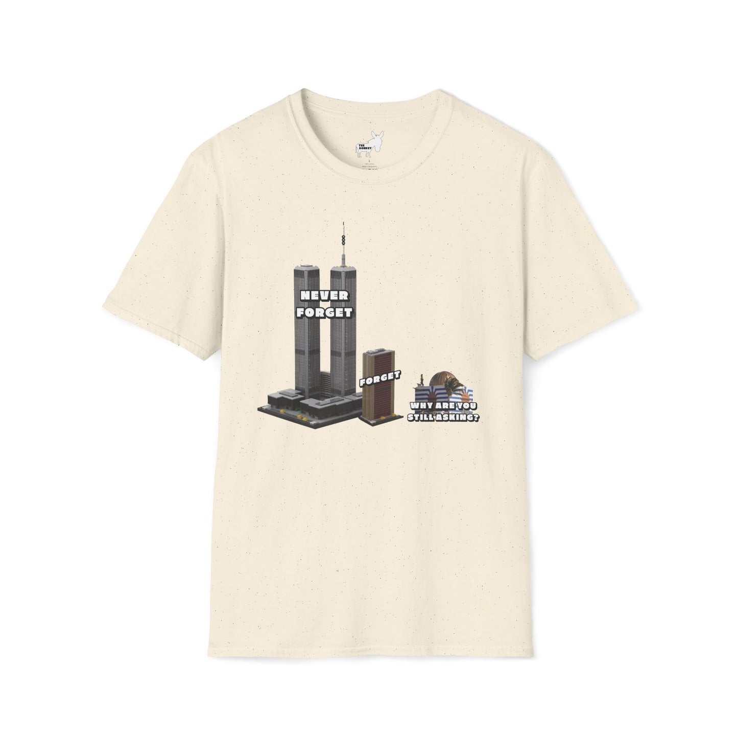 NEVER FORGET T-Shirt