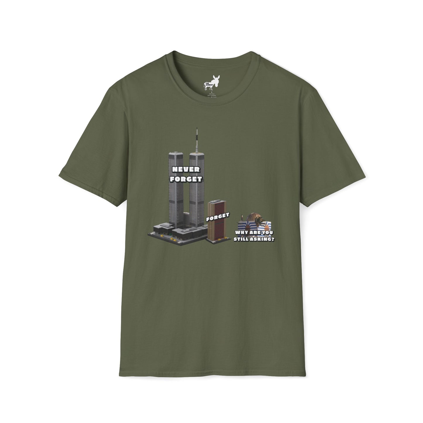 NEVER FORGET T-Shirt