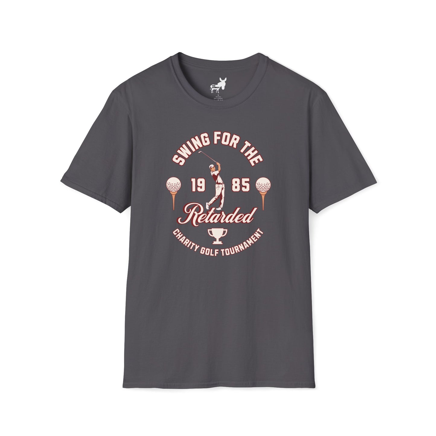 SWING FOR THE RETARDED GOLF TOURNAMENT T-Shirt