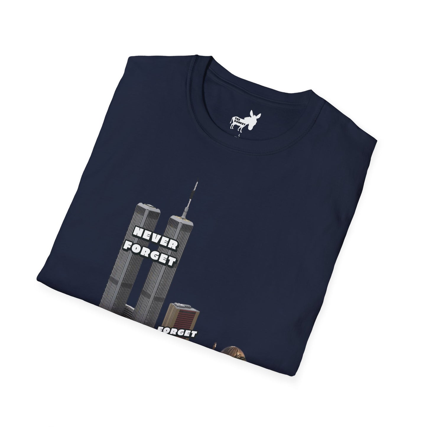 NEVER FORGET T-Shirt