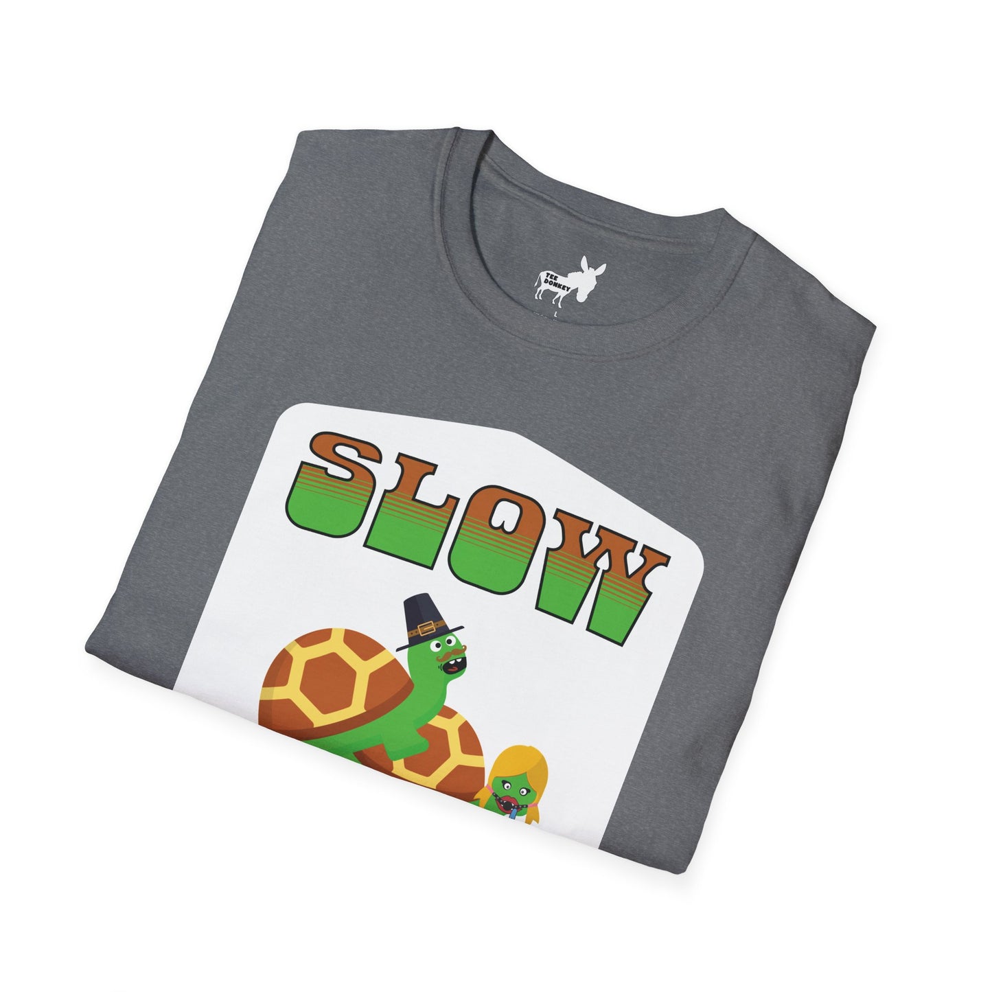 SLOW POKE T-Shirt