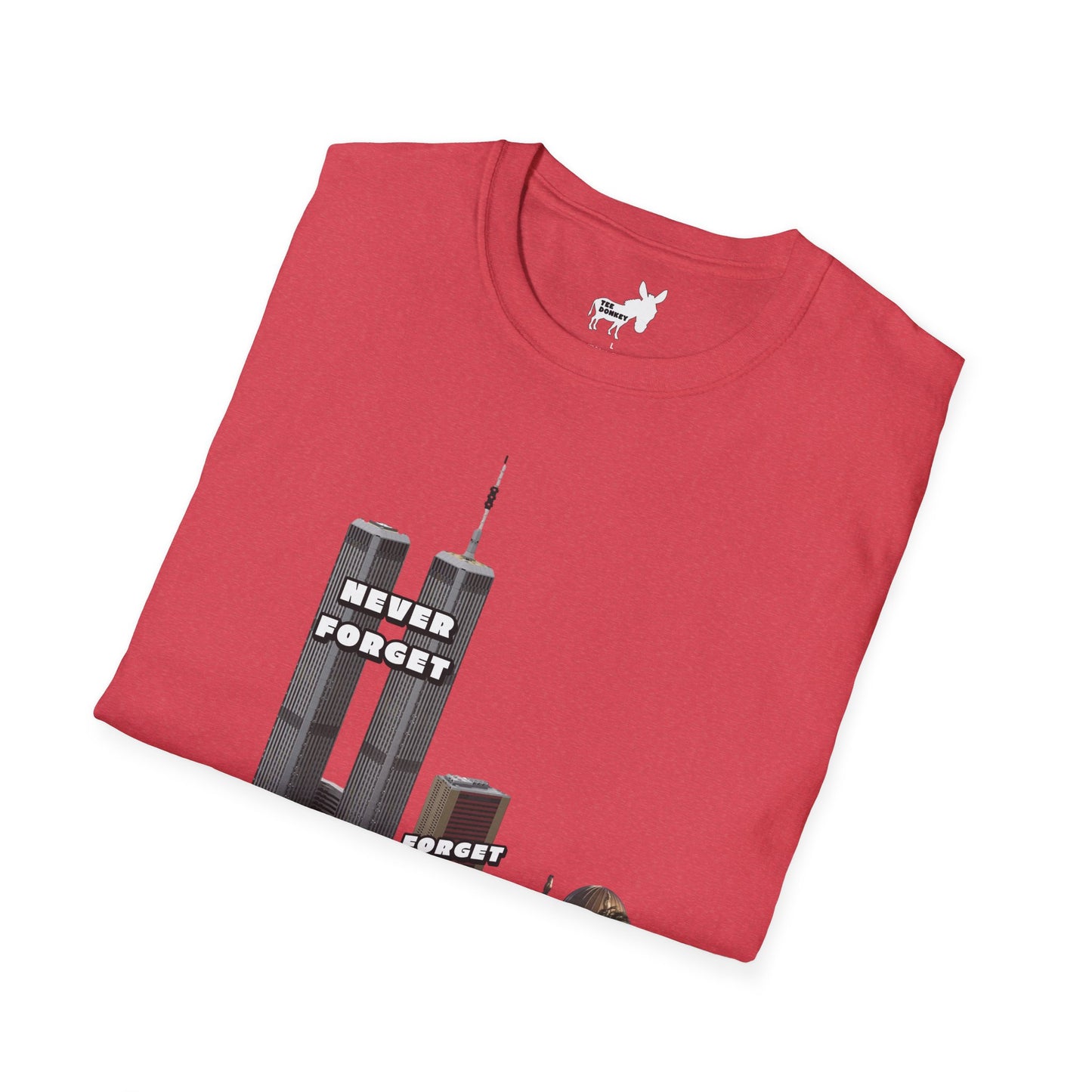 NEVER FORGET T-Shirt