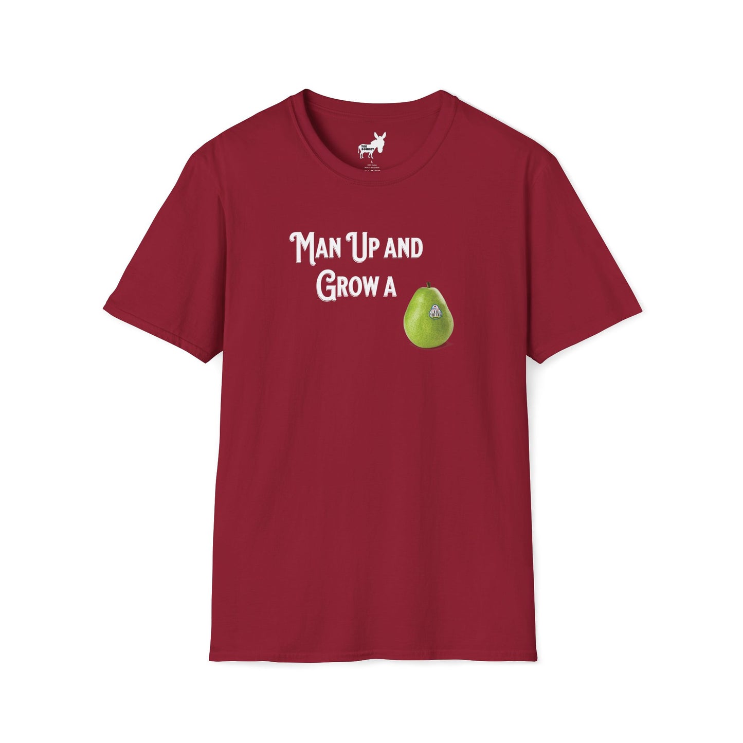 MAN UP AND GROW A PEAR (PAIR) T-Shirt