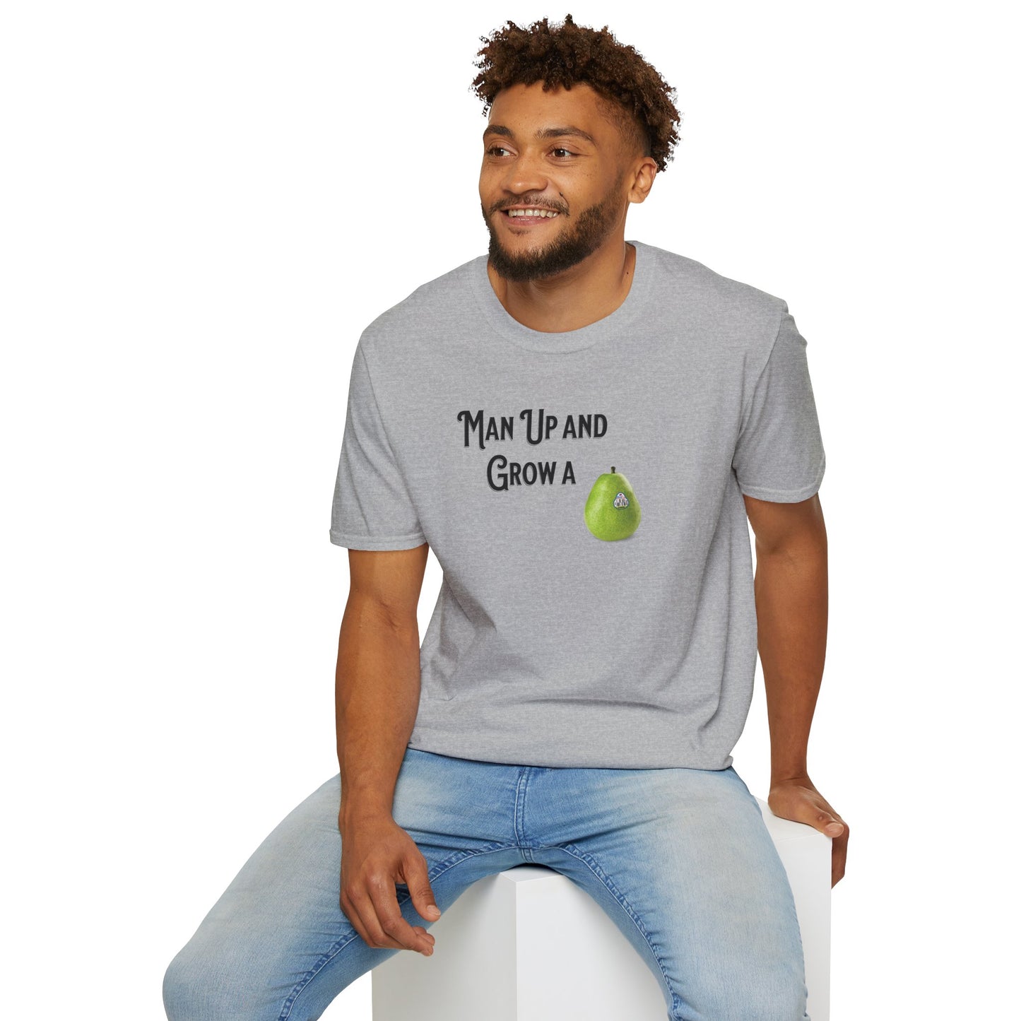 MAN UP AND GROW A PEAR (PAIR) T-Shirt