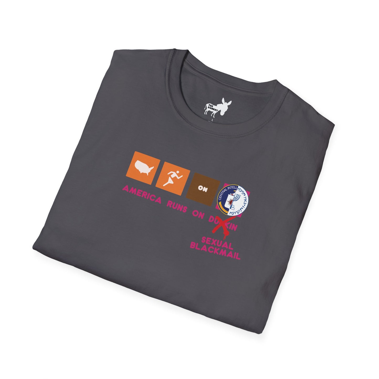 AMERICA RUNS ON BLACKMAIL T-Shirt