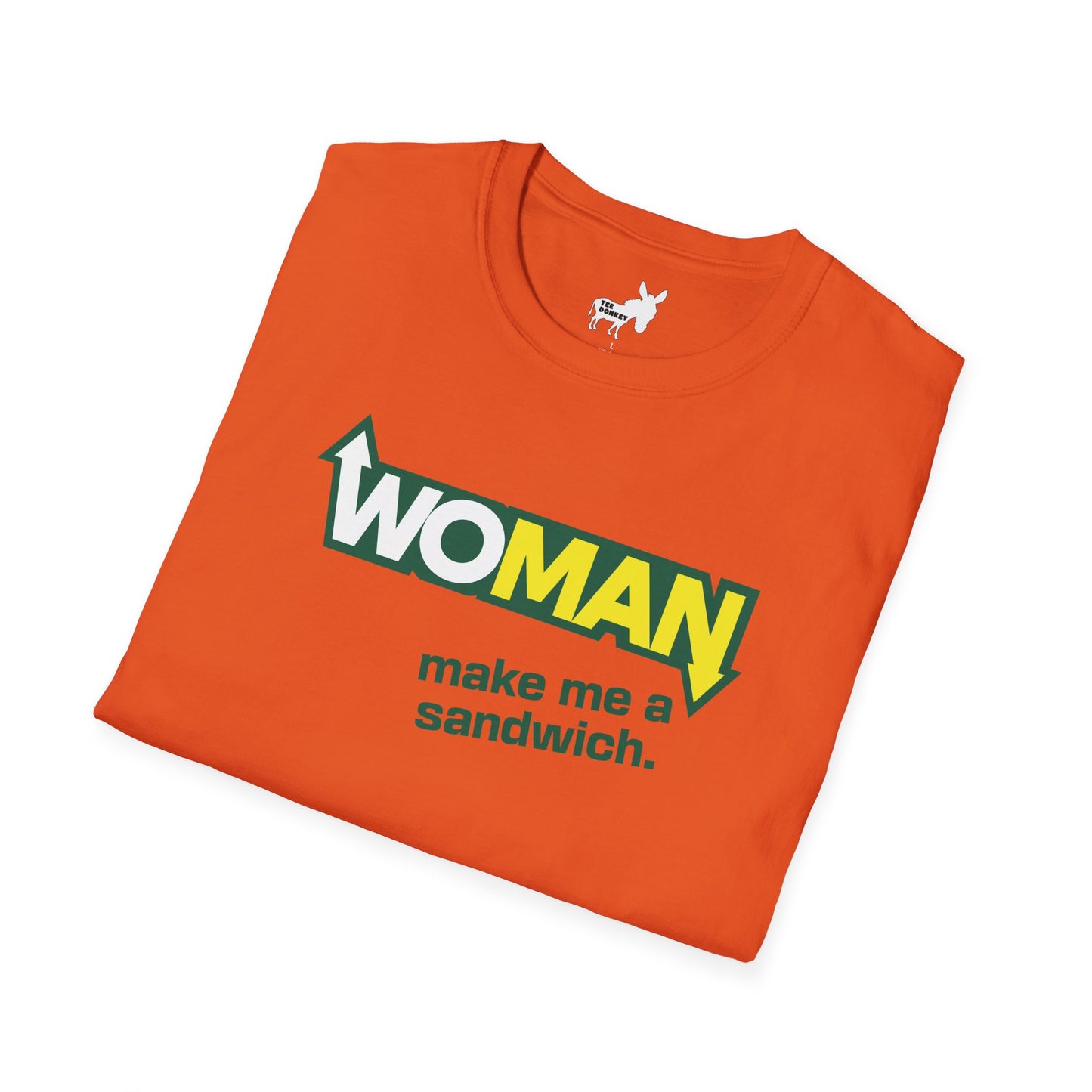 WOMAN MAKE ME A SANDWICH T-Shirt