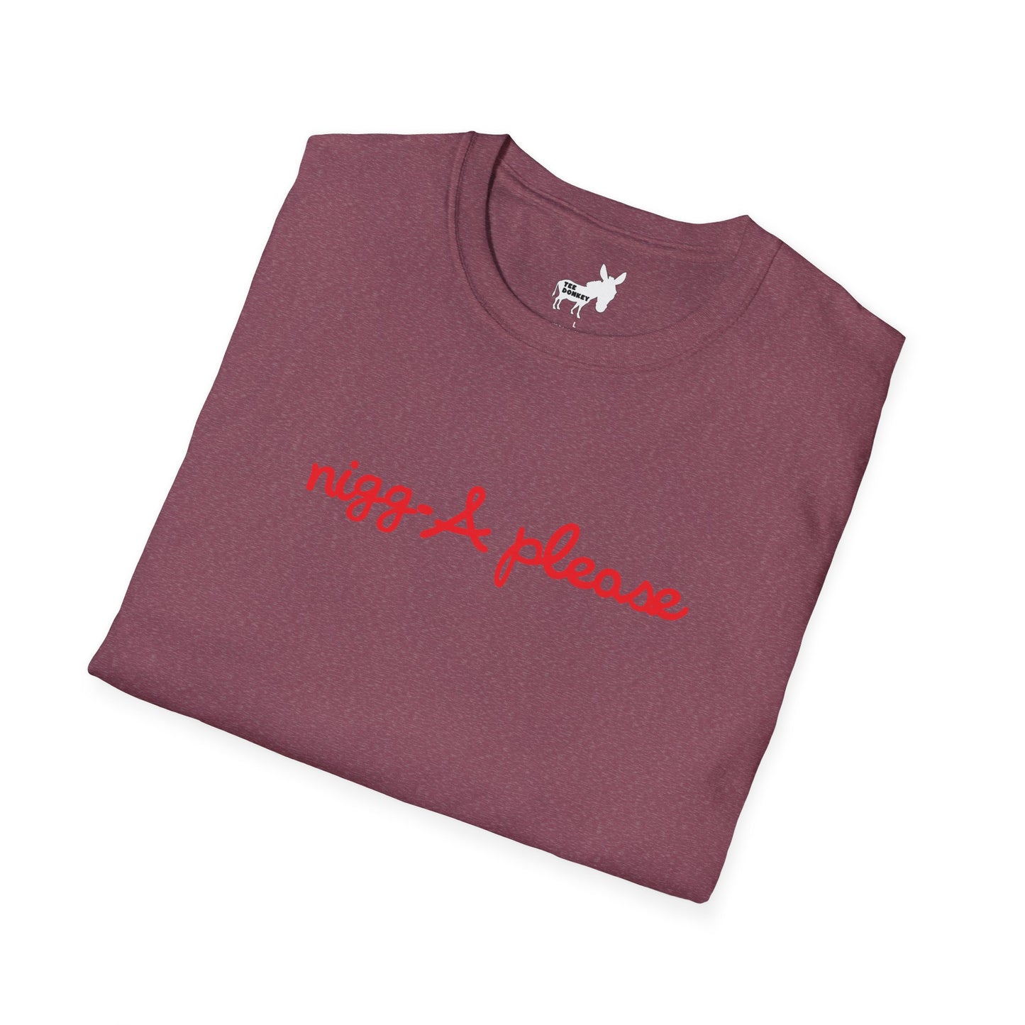 nigga please T-Shirt
