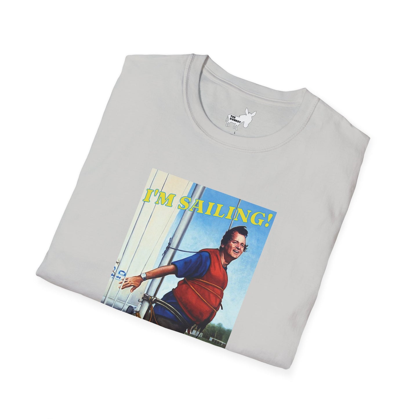 I'M SAILING! T-Shirt
