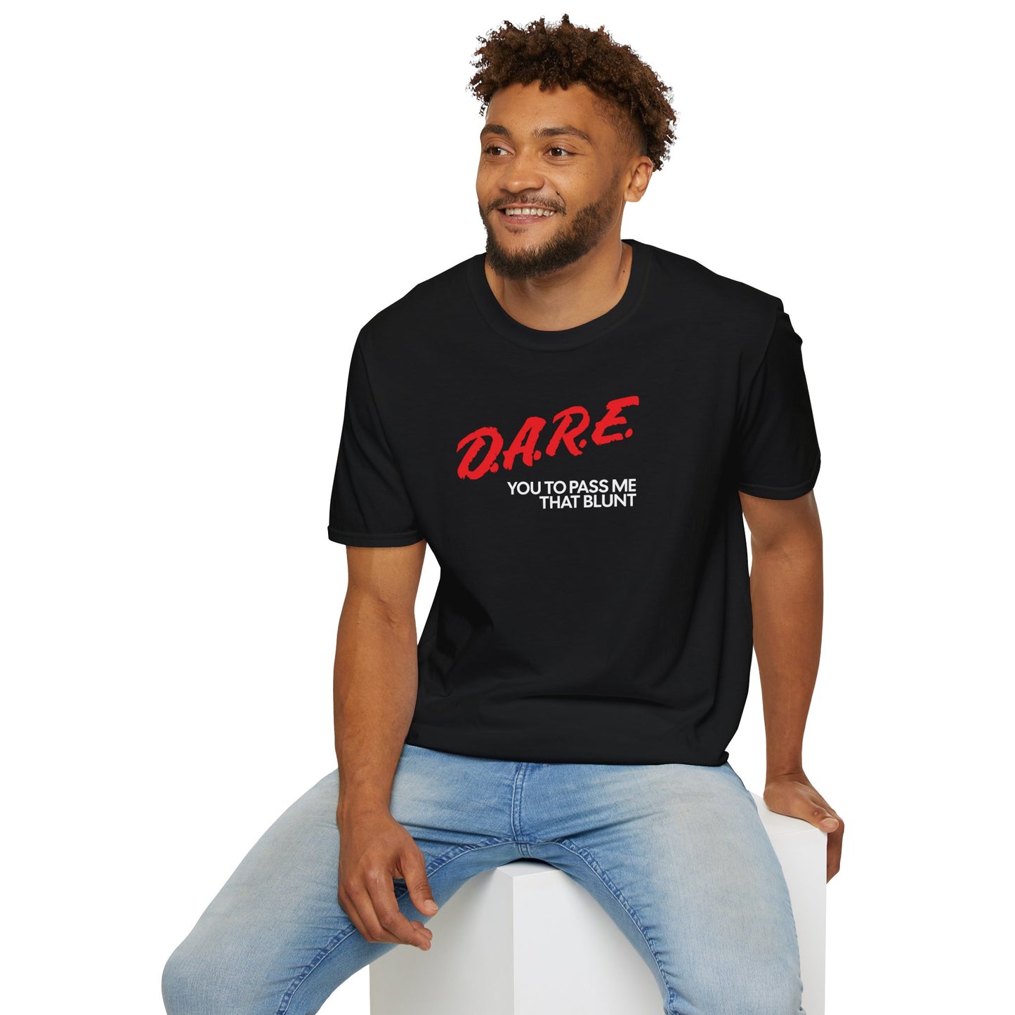 DARE YOU TO PASS ME THAT BLUNT T-Shirt