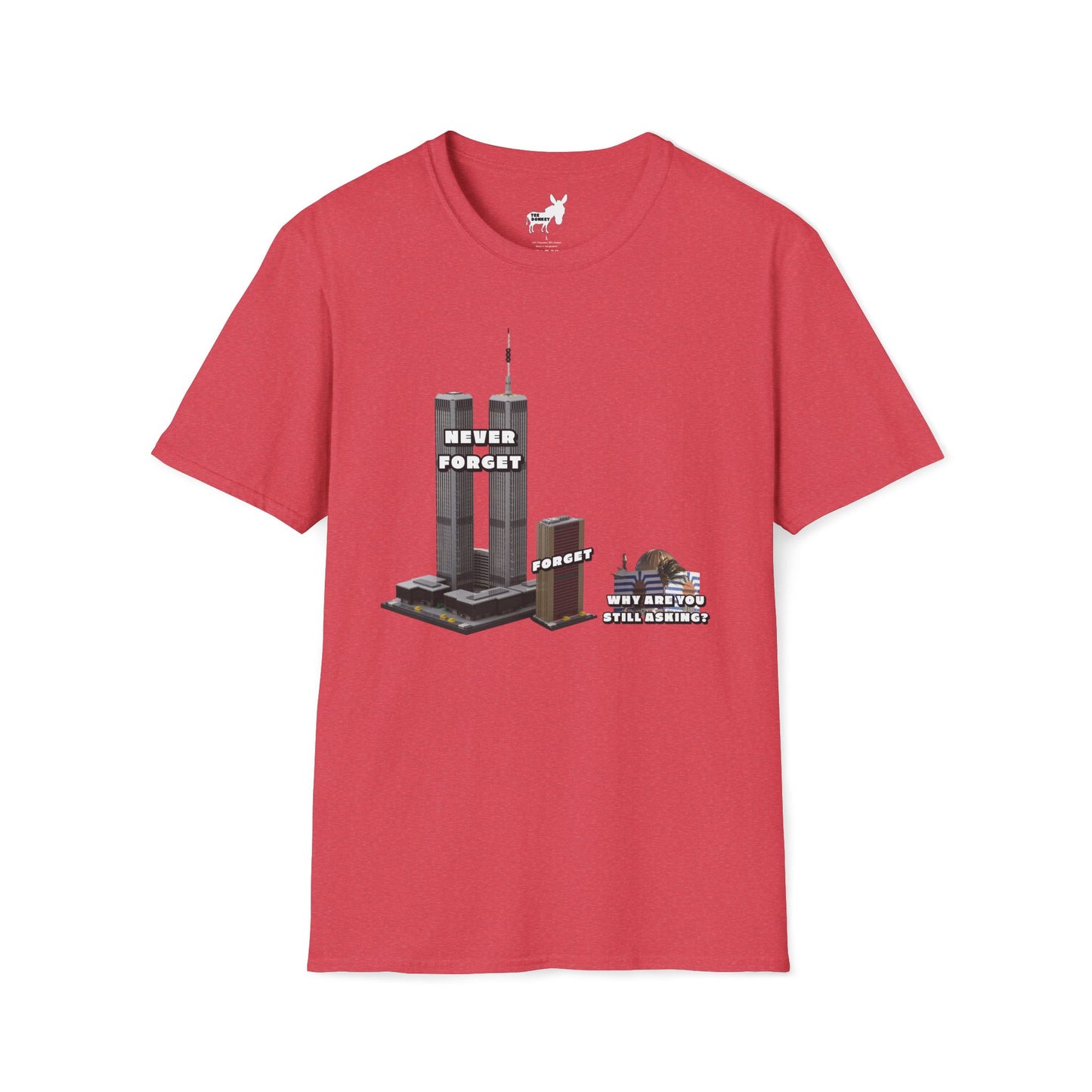 NEVER FORGET T-Shirt