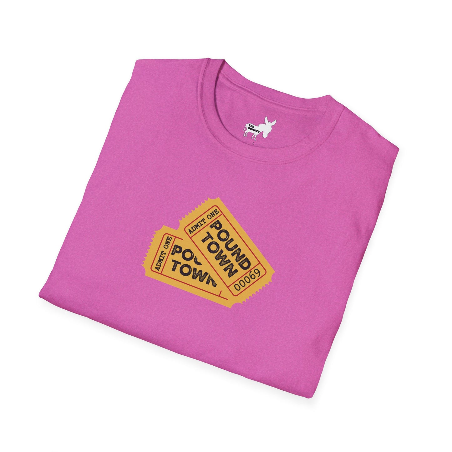 TICKET TO POUND TOWN T-Shirt