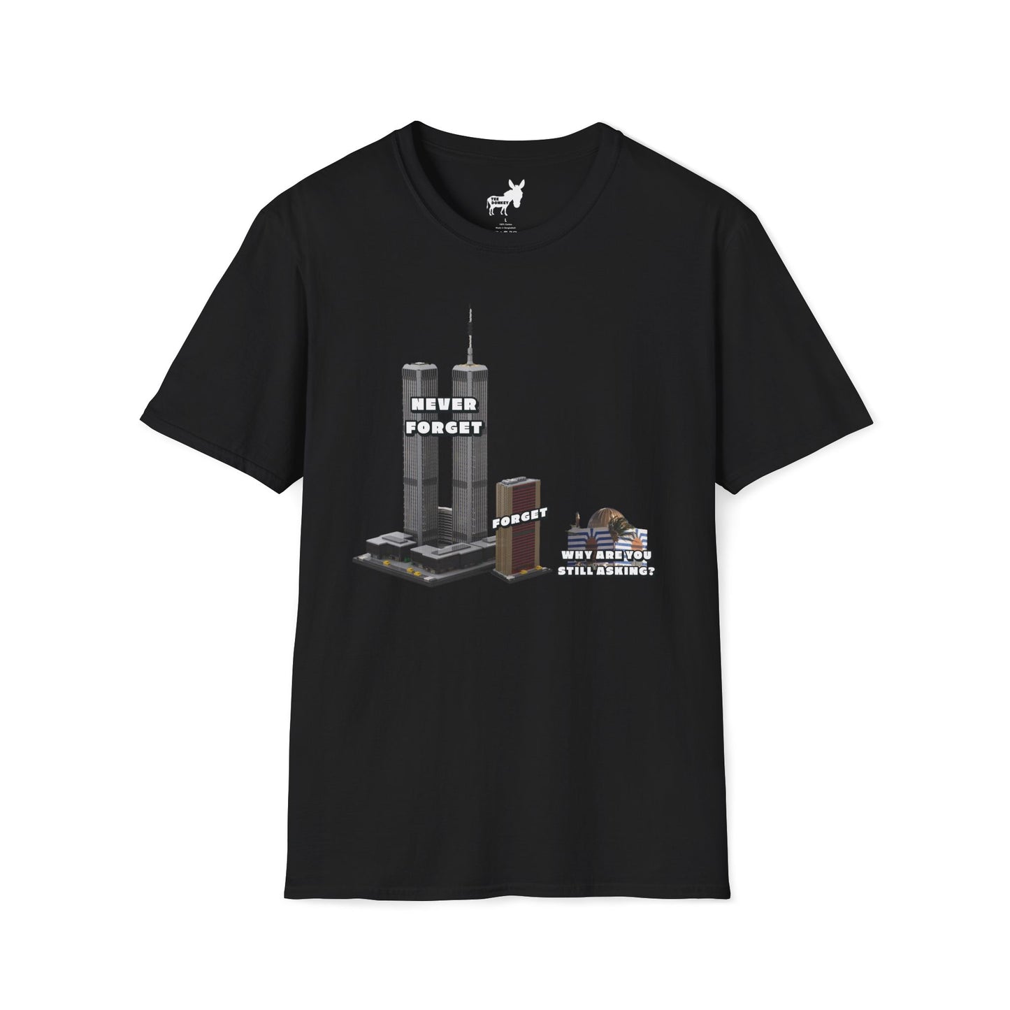 NEVER FORGET T-Shirt