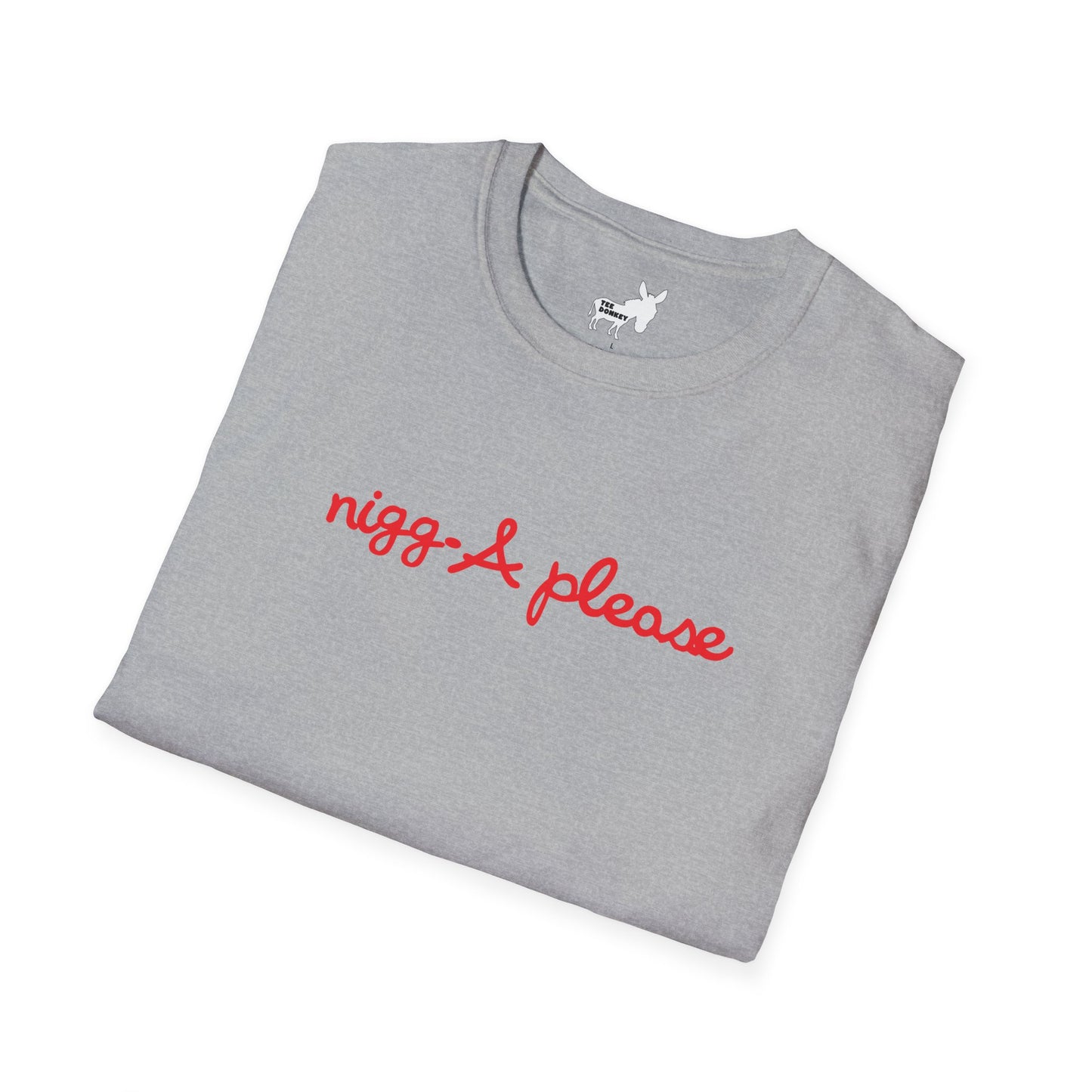 nigga please T-Shirt