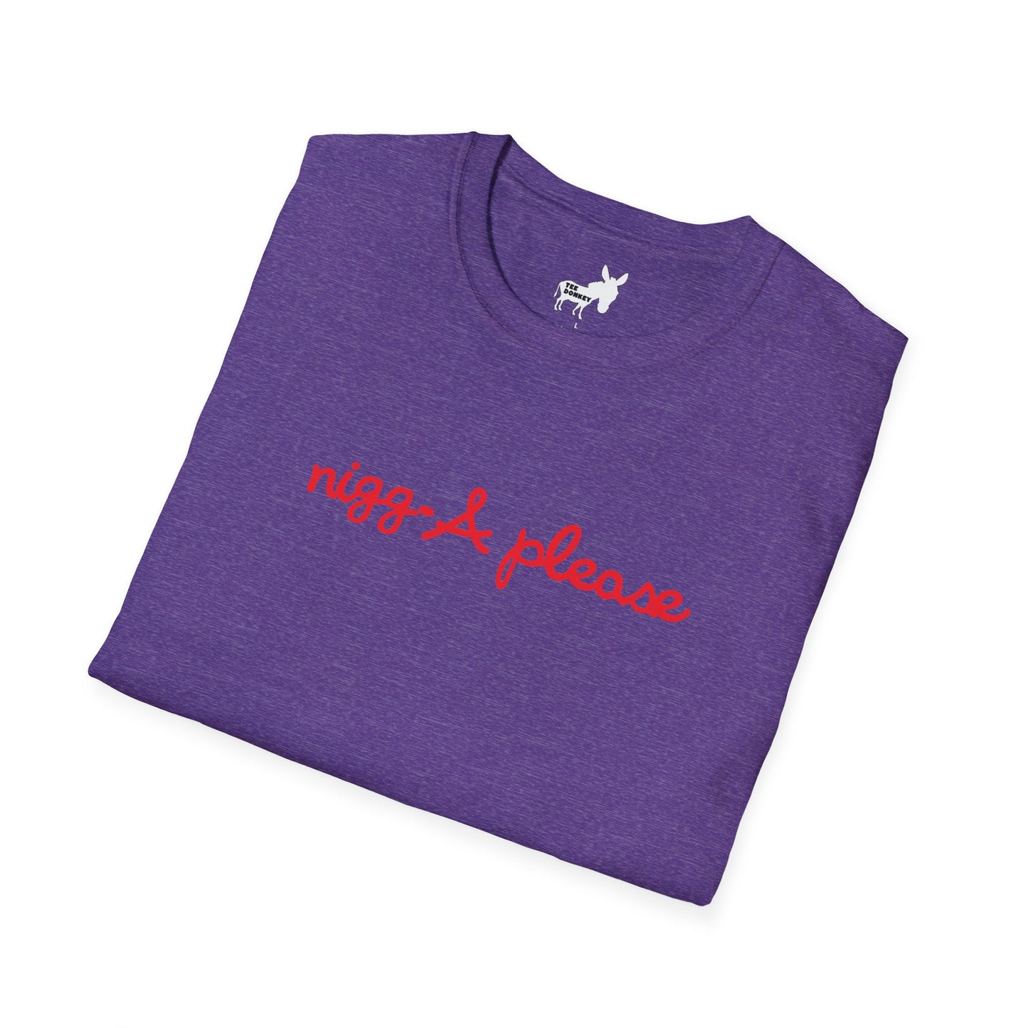 nigga please T-Shirt