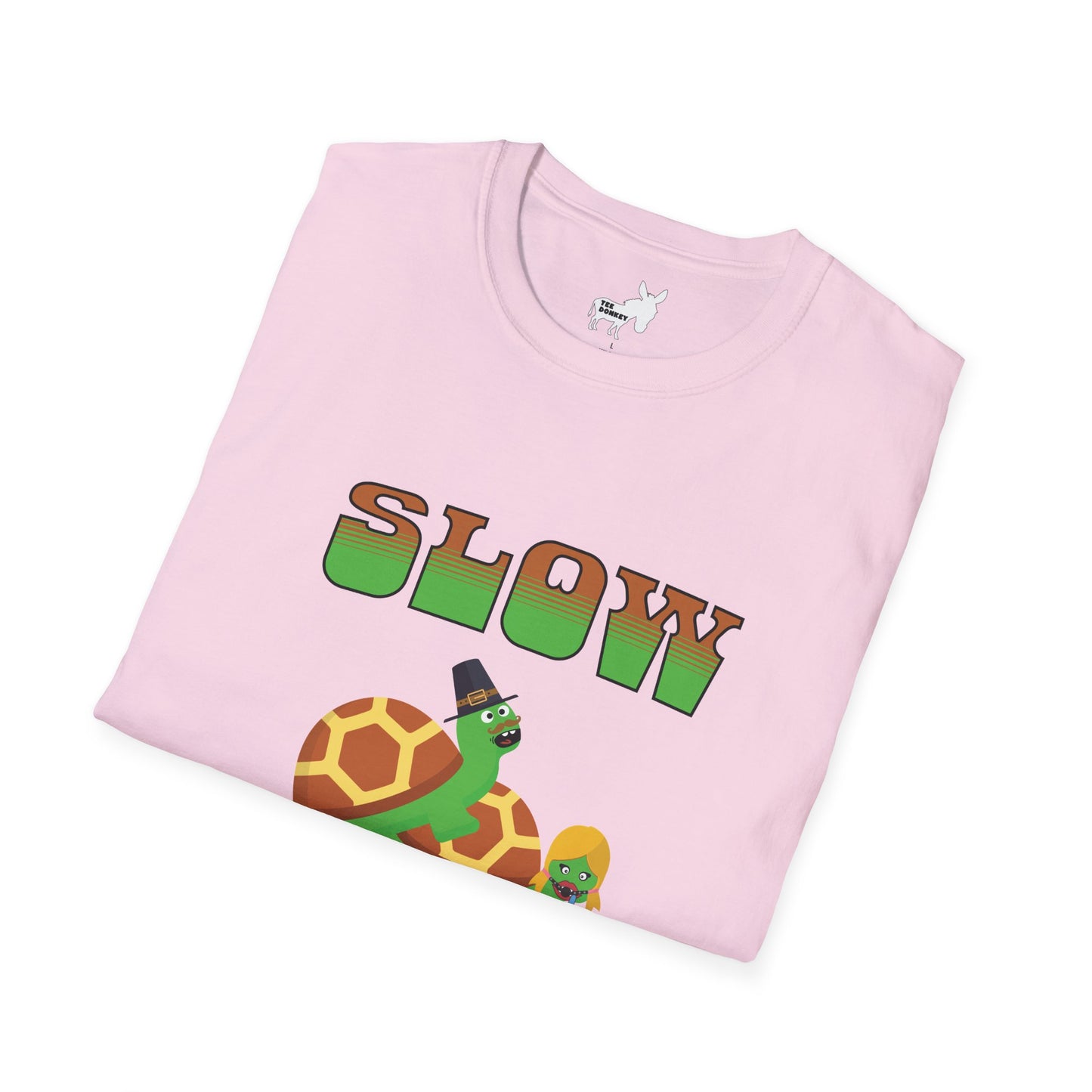 SLOW POKE T-Shirt