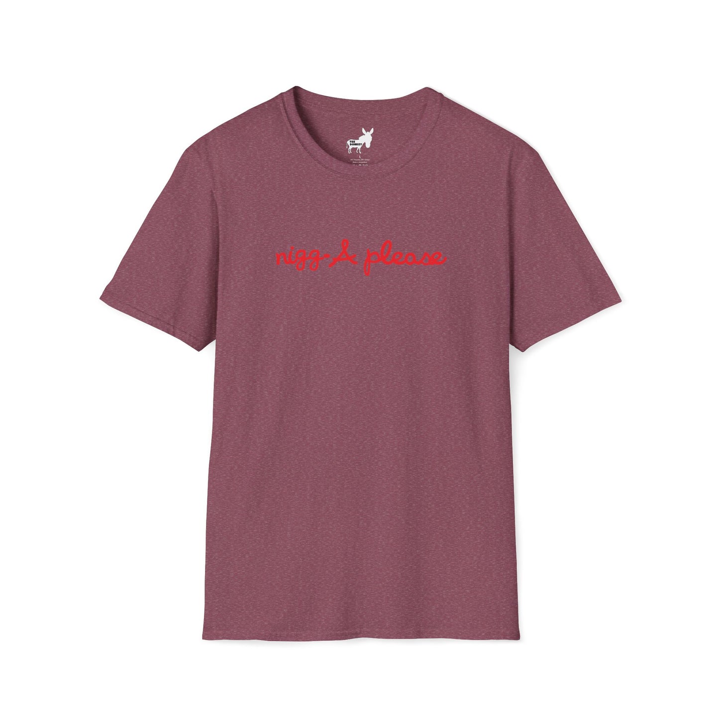 nigga please T-Shirt