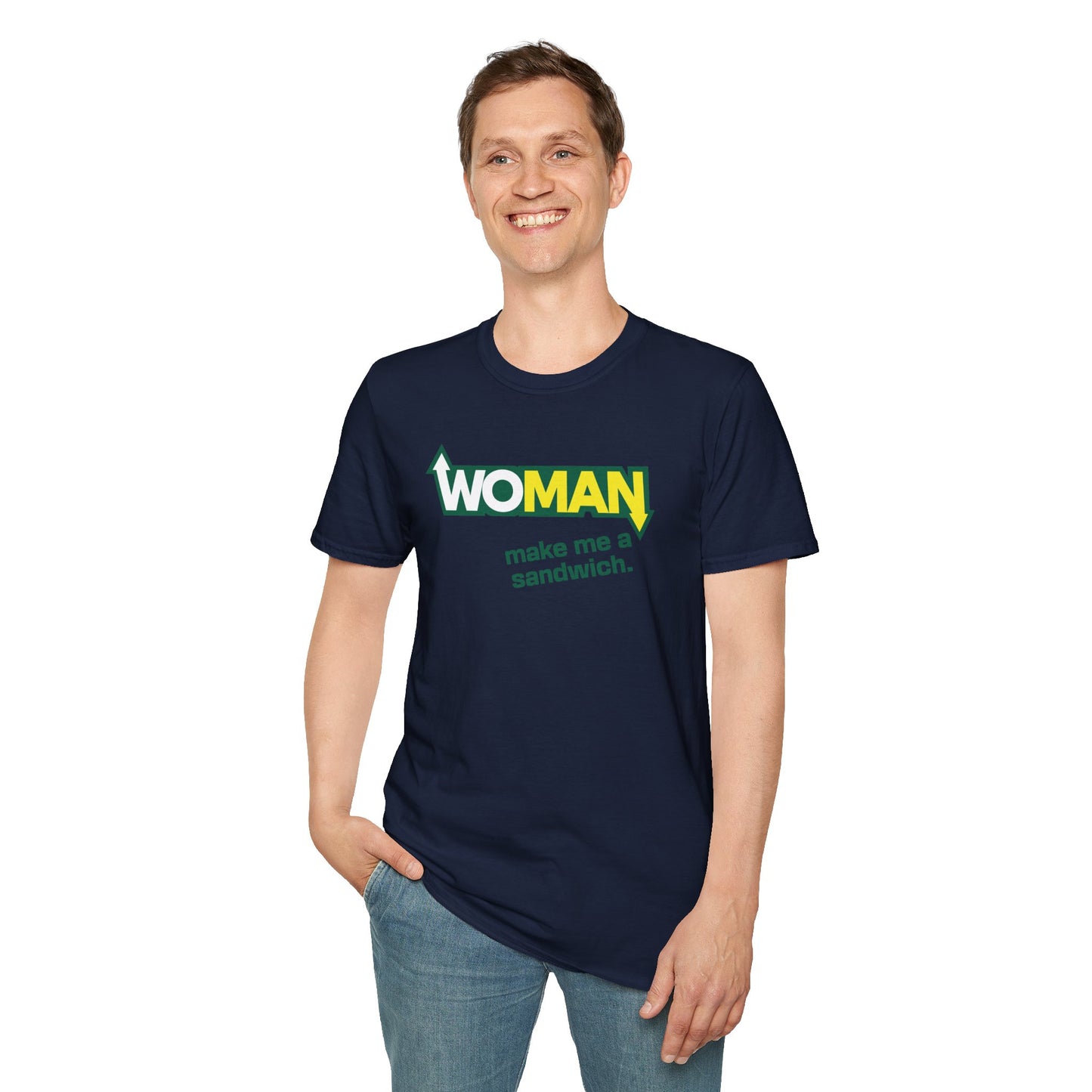 WOMAN MAKE ME A SANDWICH T-Shirt