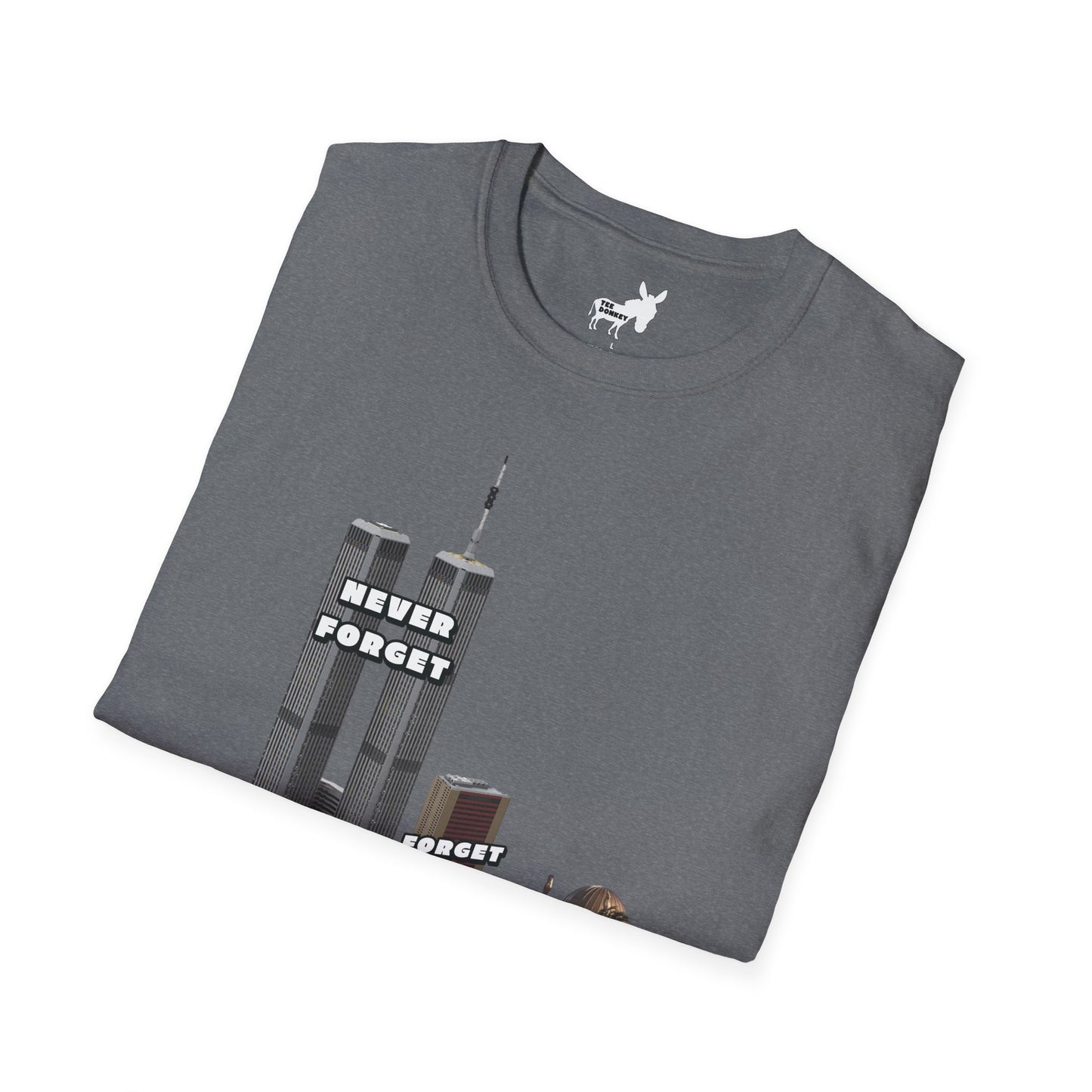 NEVER FORGET T-Shirt