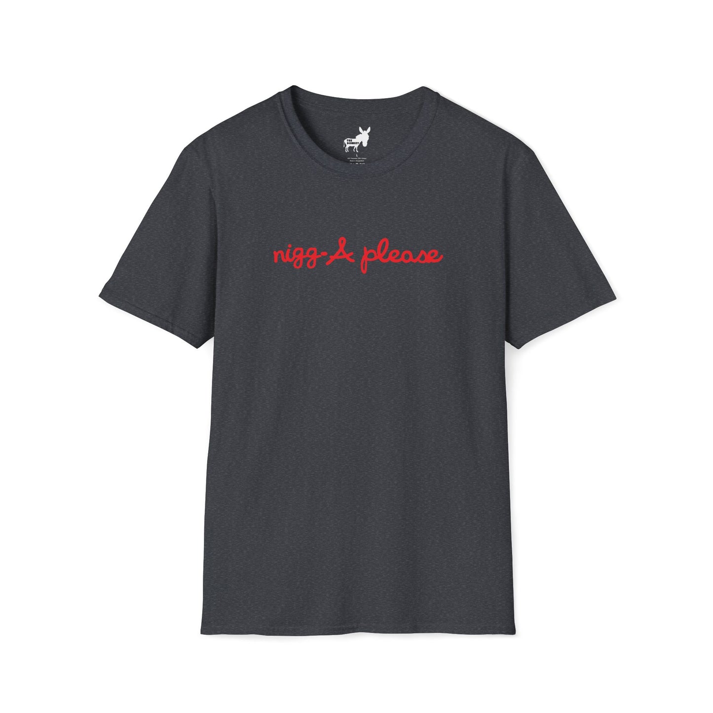 nigga please T-Shirt