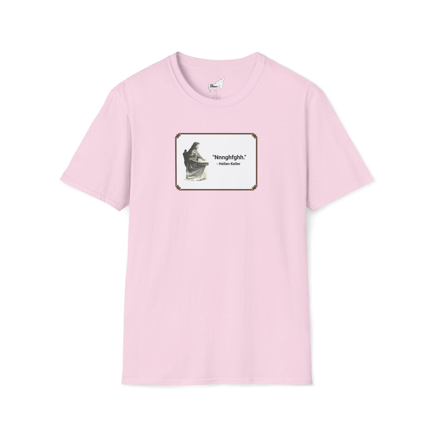 "Nnnghfghh" - Helen Keller T-Shirt