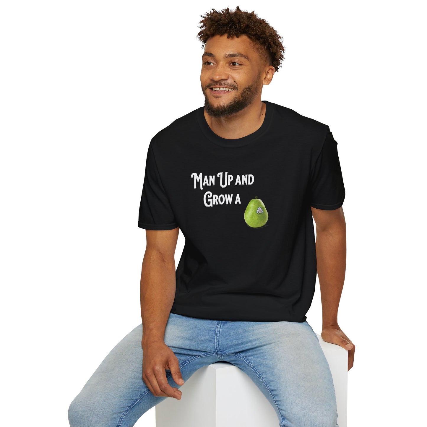 MAN UP AND GROW A PEAR (PAIR) T-Shirt