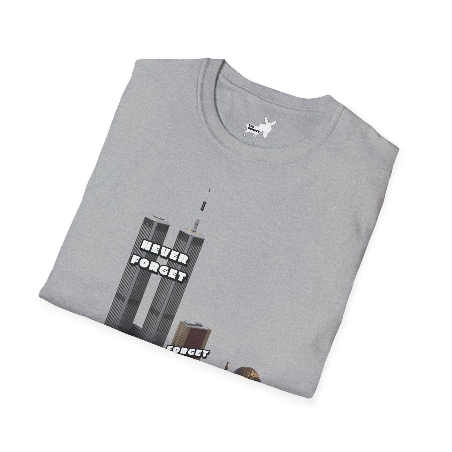 NEVER FORGET T-Shirt