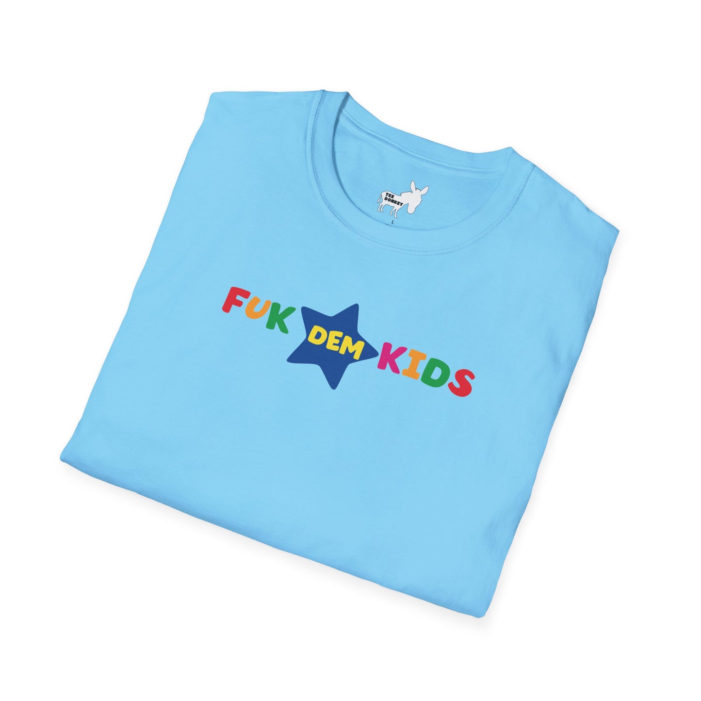 FUK DEM KIDS - TOYS R US T-Shirt