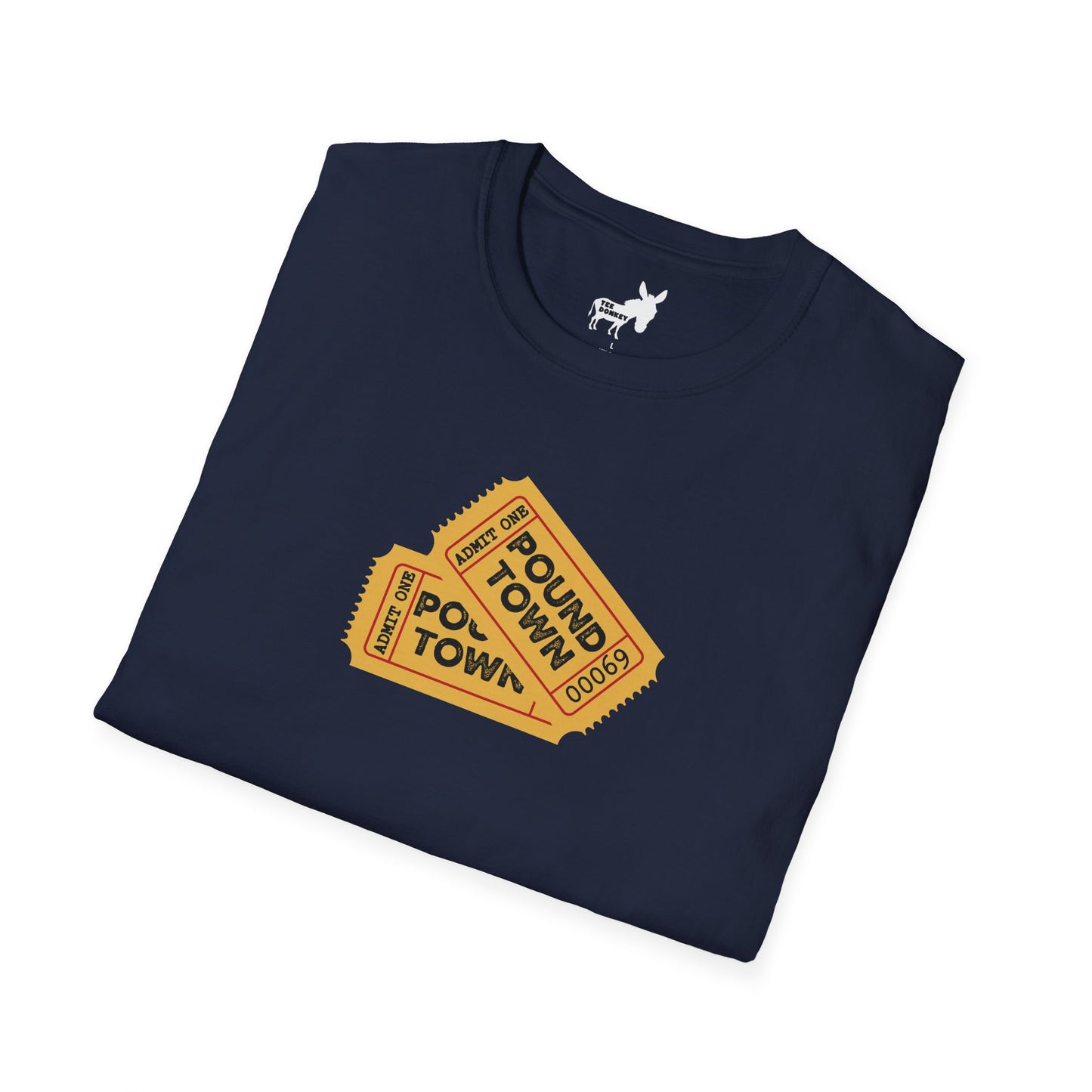 TICKET TO POUND TOWN T-Shirt