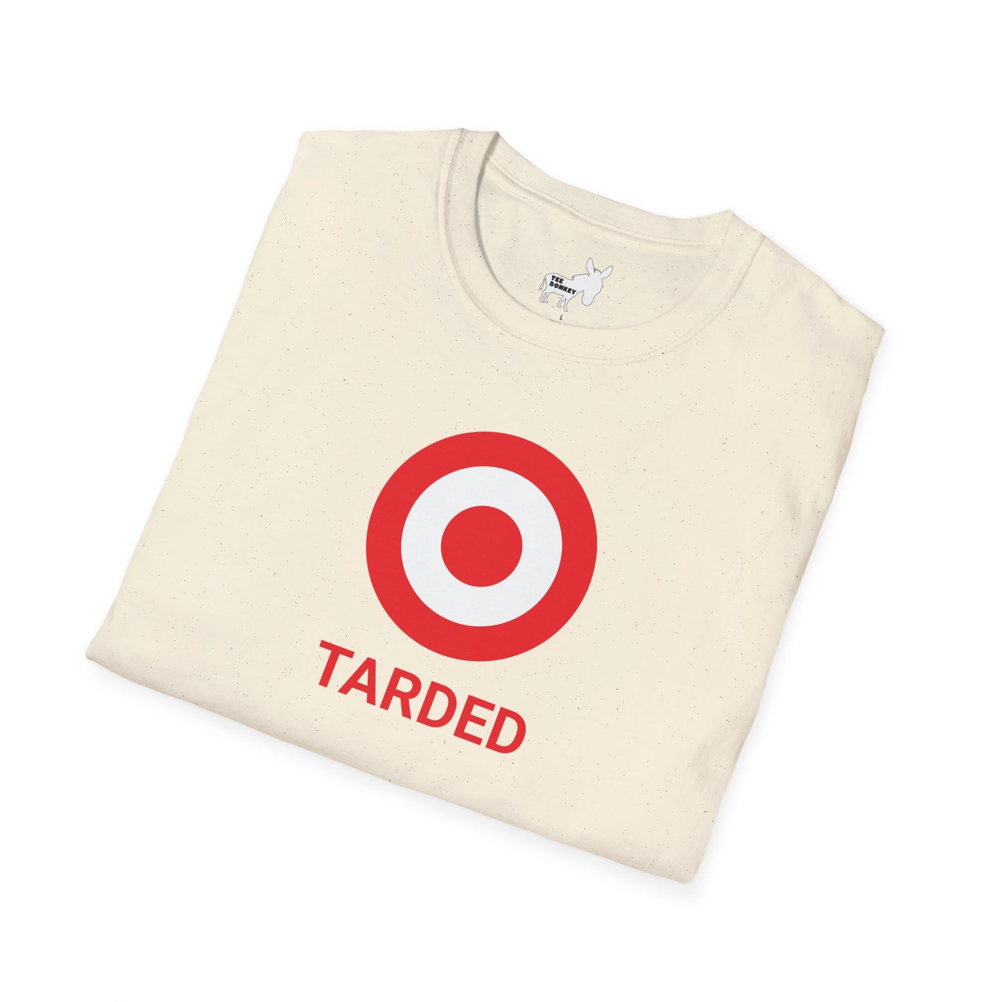 TARDED T-Shirt