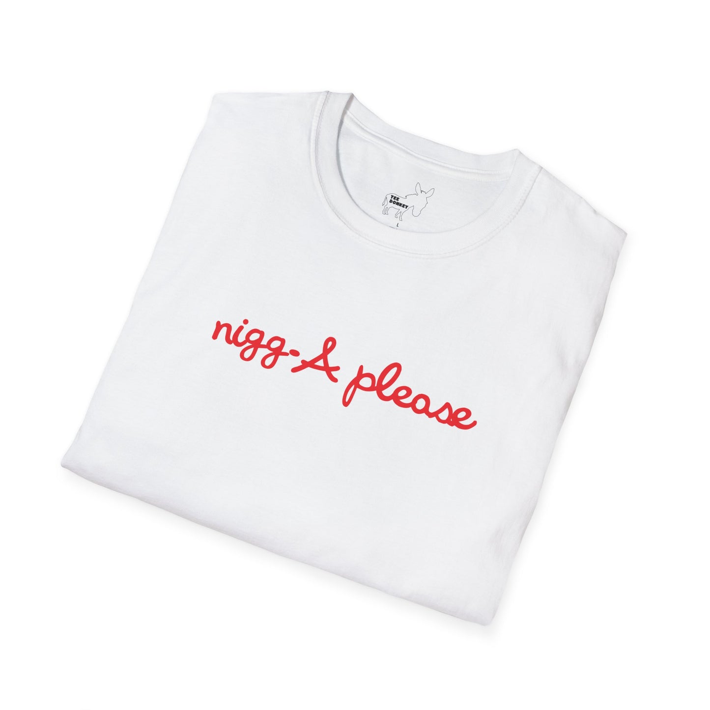 nigga please T-Shirt