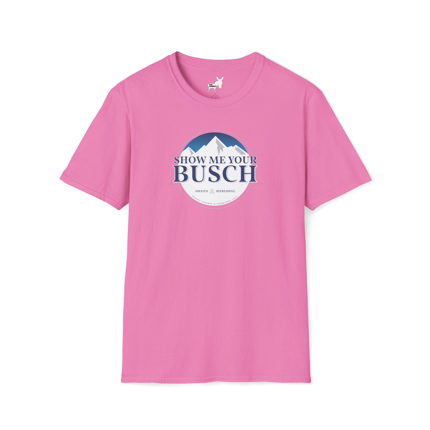 Show Me Your Busch T-Shirt