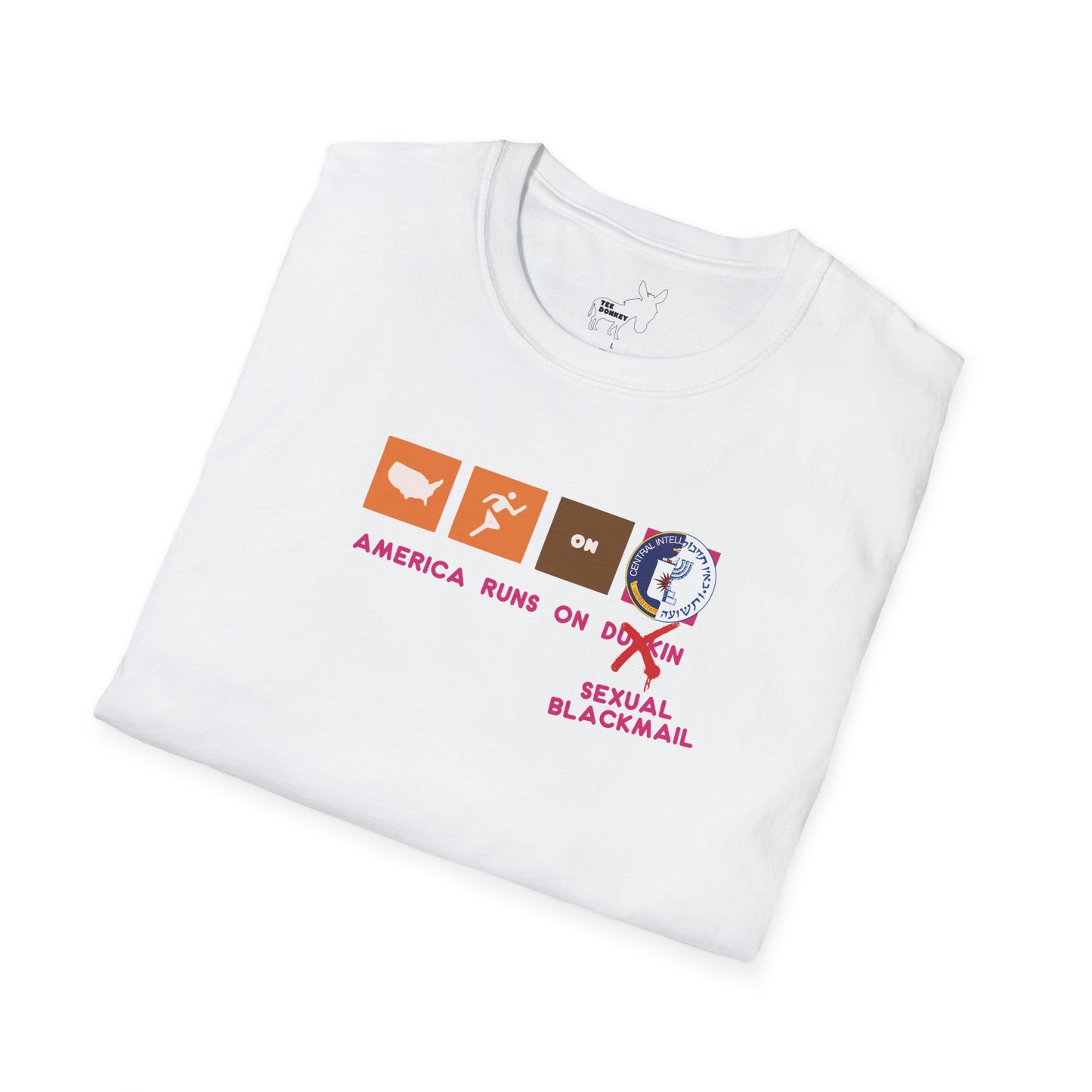 AMERICA RUNS ON BLACKMAIL T-Shirt