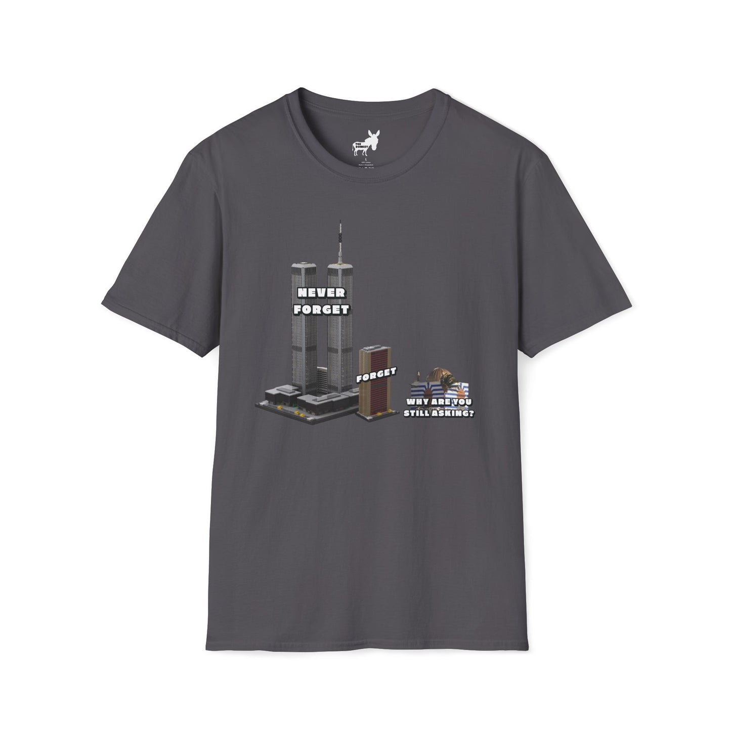 NEVER FORGET T-Shirt