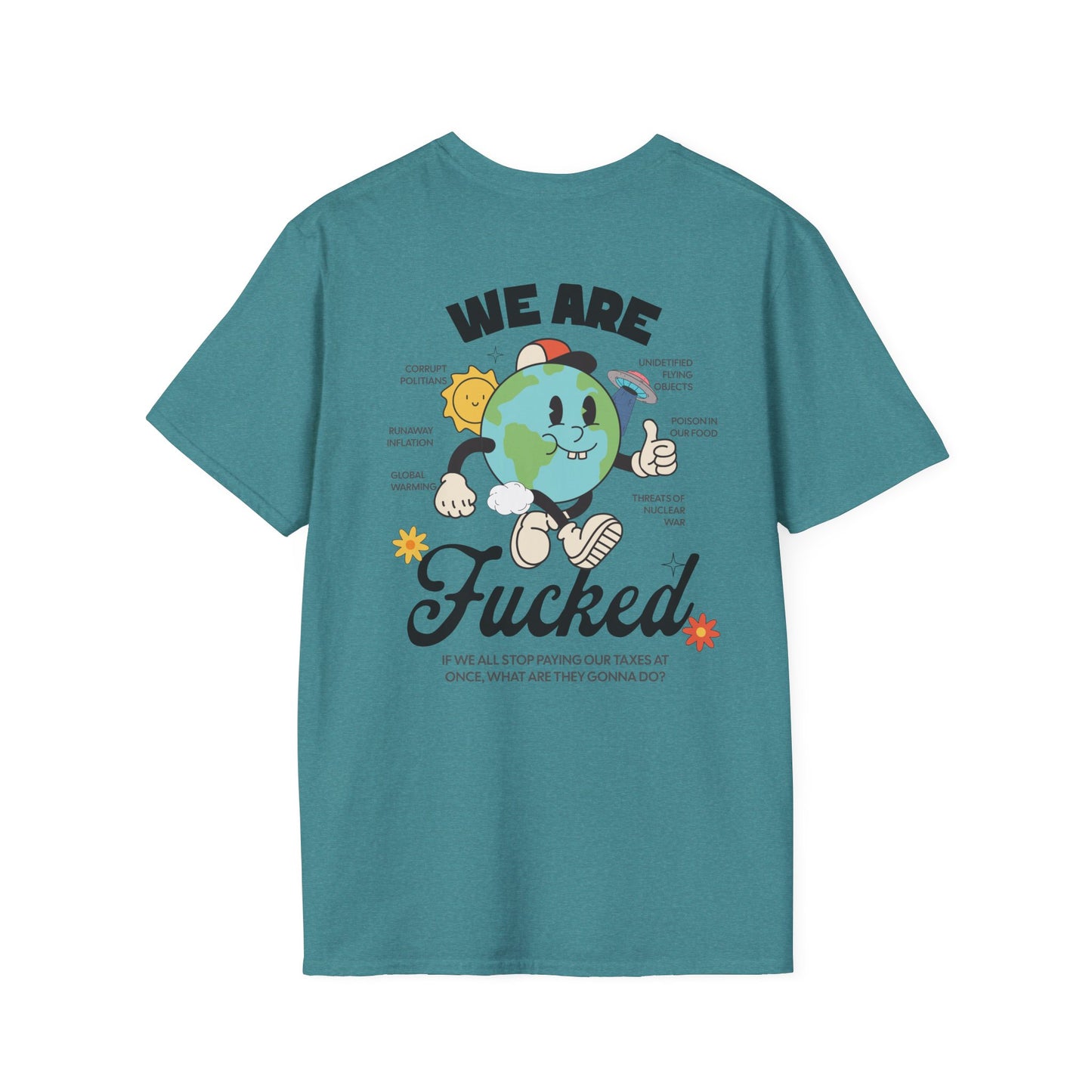 WE ARE FUCKED T-Shirt