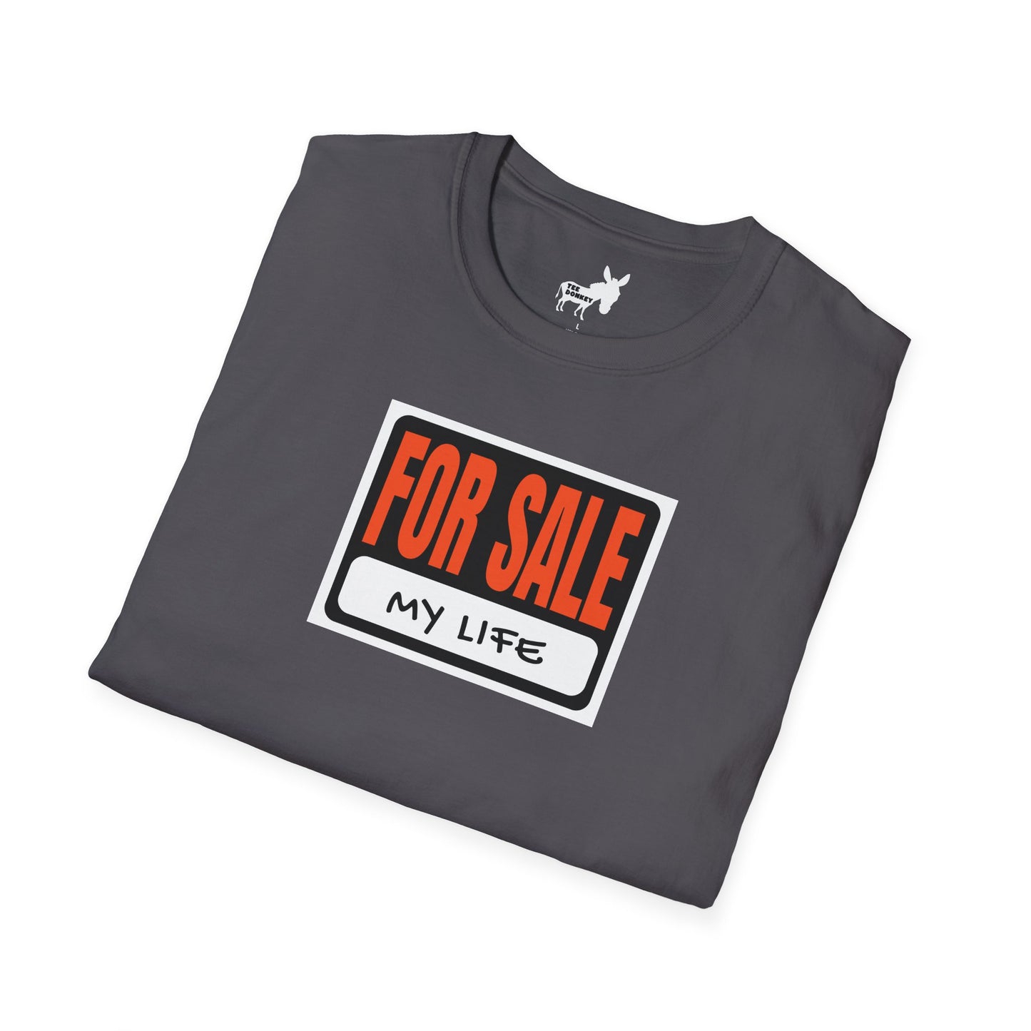 FOR SALE - MY LIFE T-Shirt