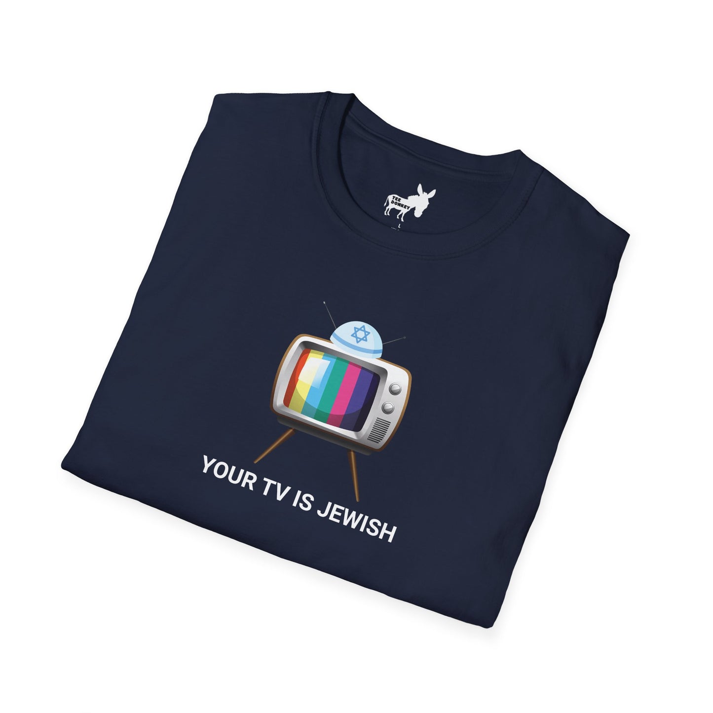 YOUR TV IS JEWISH T-Shirt
