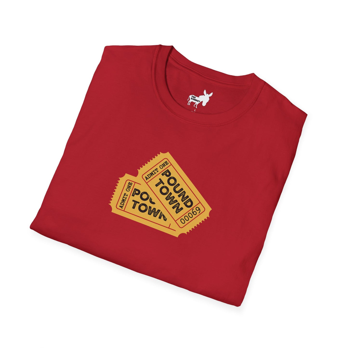 TICKET TO POUND TOWN T-Shirt