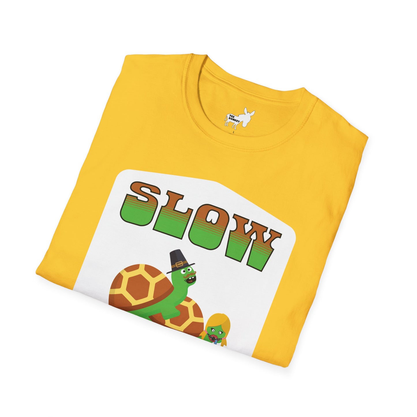 SLOW POKE T-Shirt