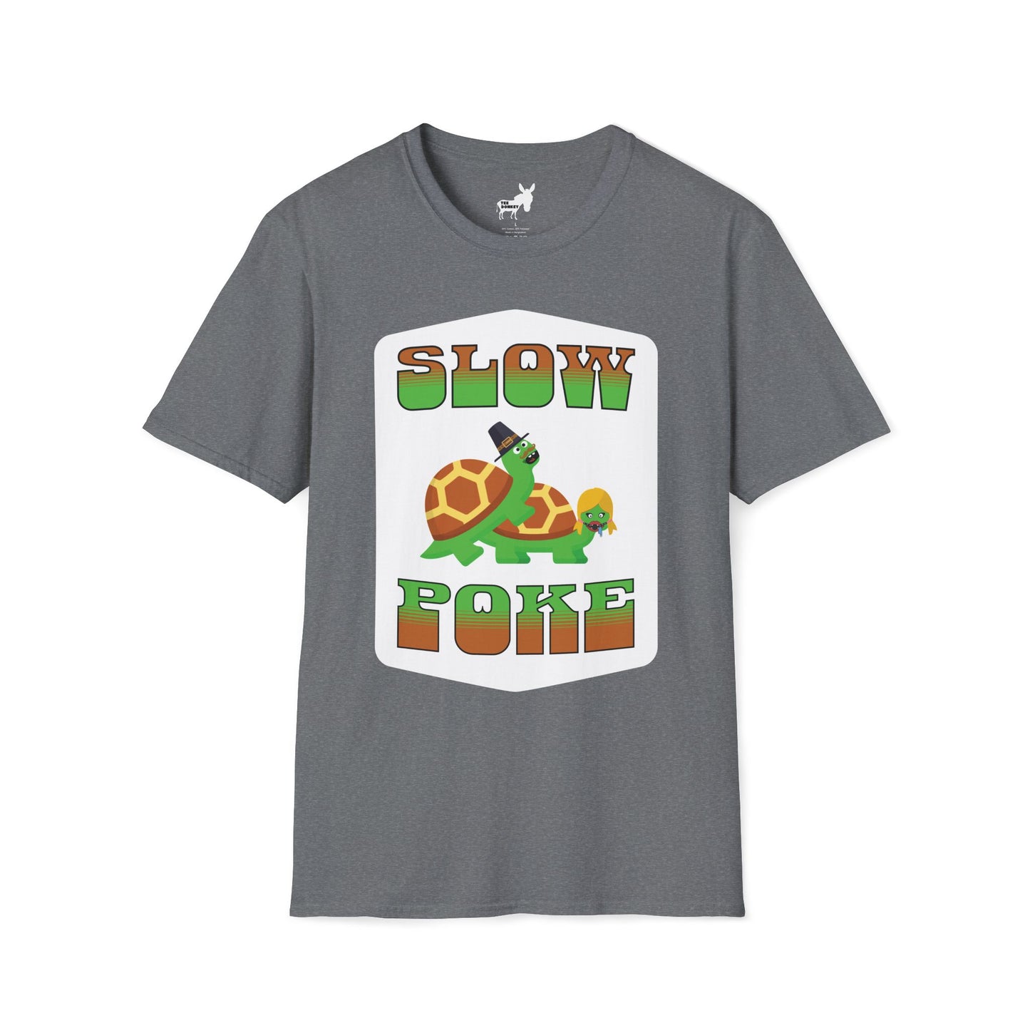 SLOW POKE T-Shirt