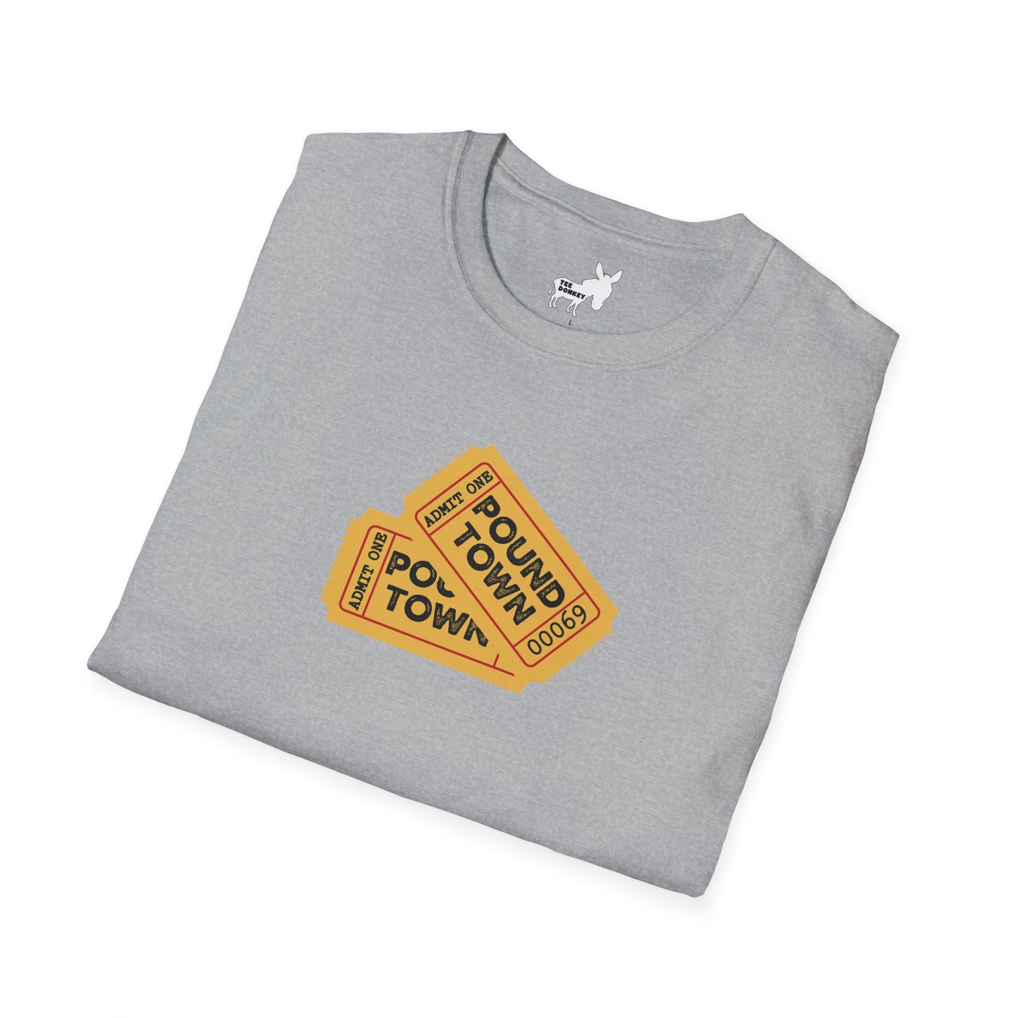 TICKET TO POUND TOWN T-Shirt