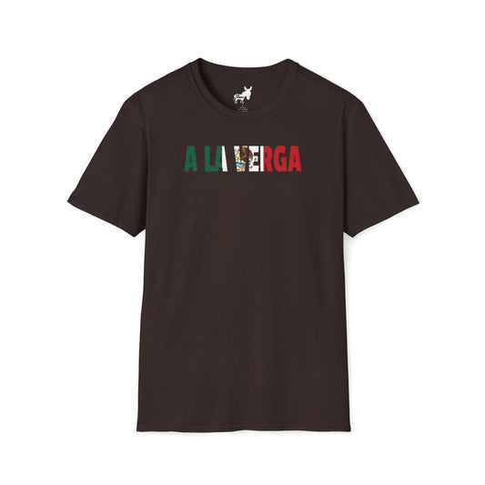 A LA VERGA - MEXICAN FLAG T-Shirt