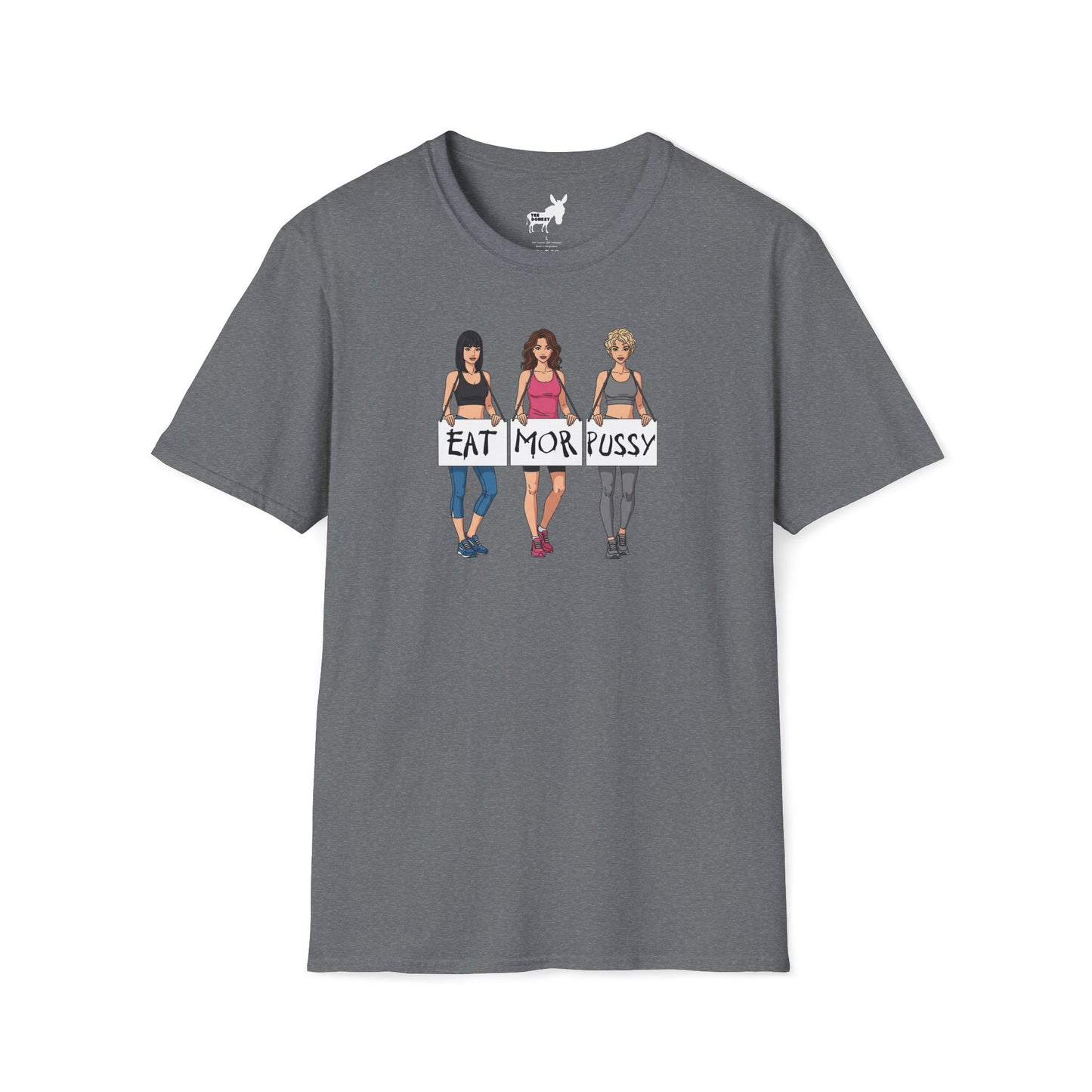 EAT MOR PUSSY T-Shirt