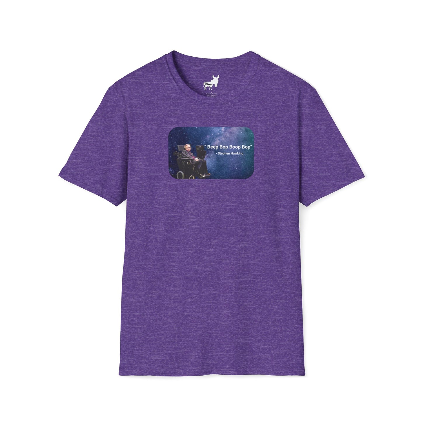 "Beep Bop Boop Bop" - Stephen Hawking T-Shirt