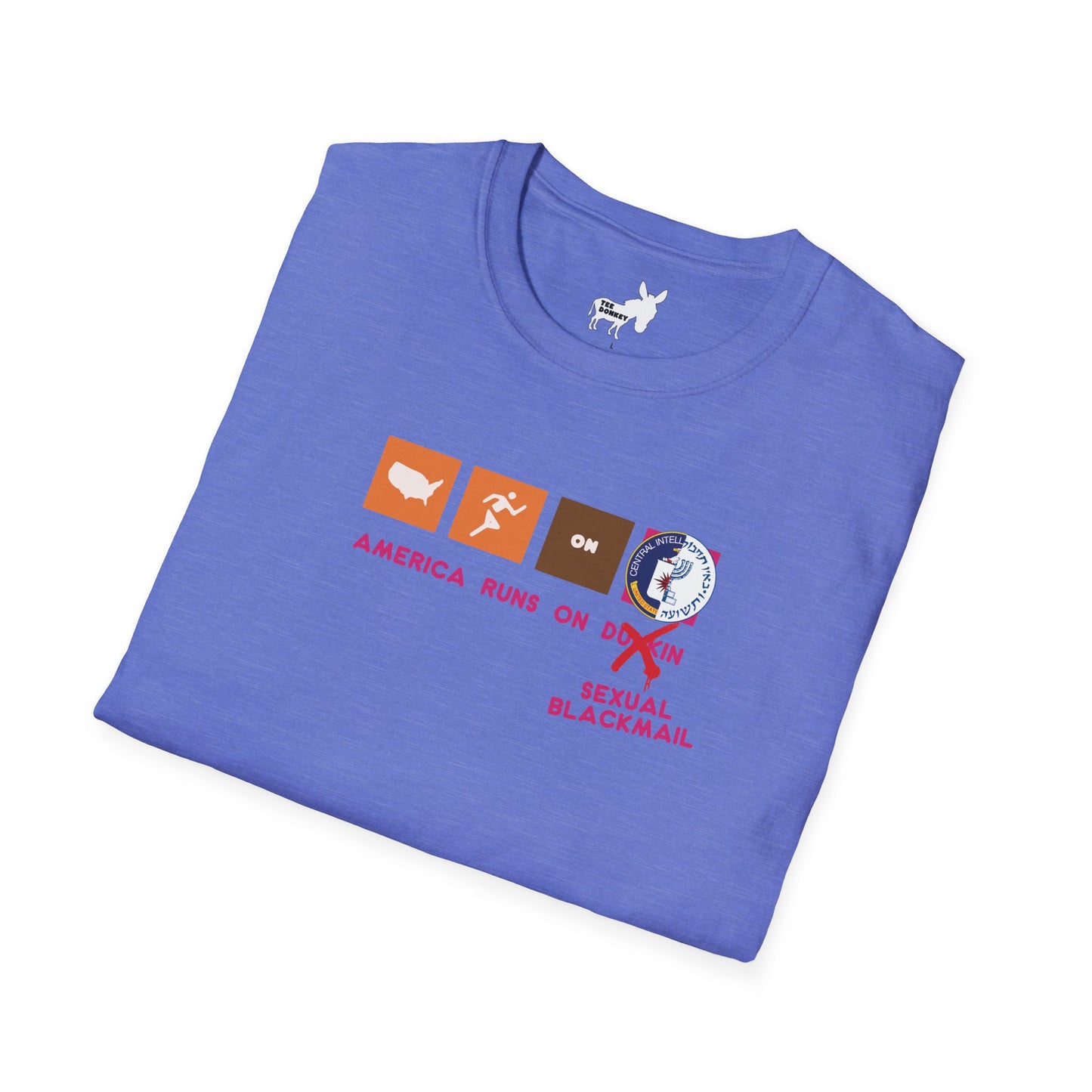 AMERICA RUNS ON BLACKMAIL T-Shirt
