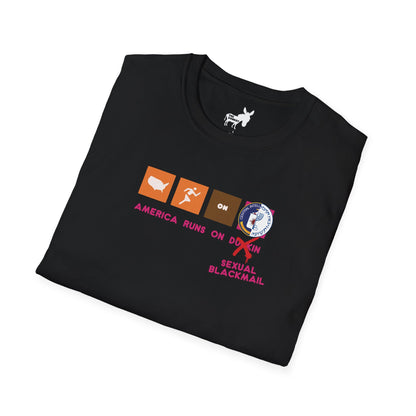 AMERICA RUNS ON BLACKMAIL T-Shirt