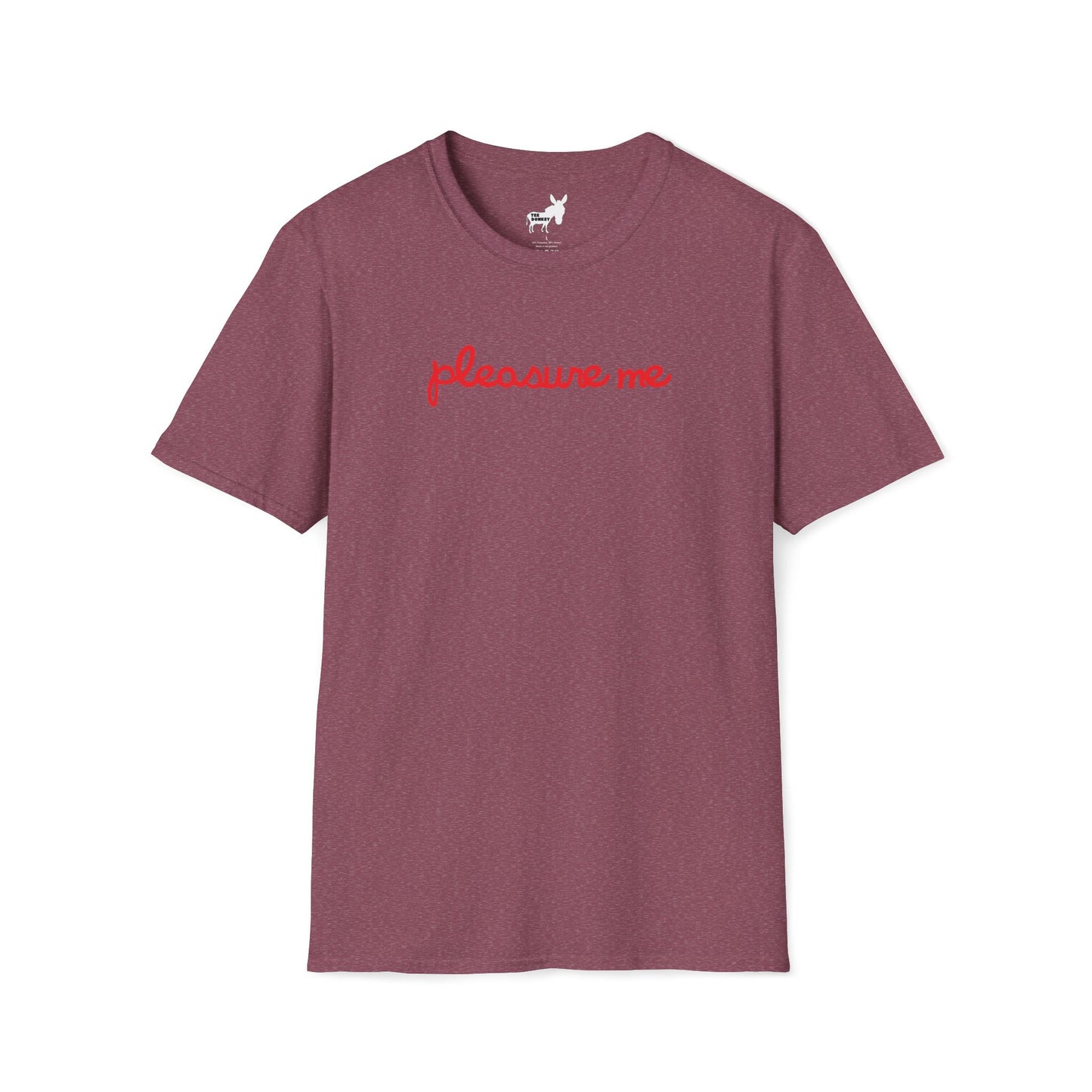 pleasure me T-Shirt