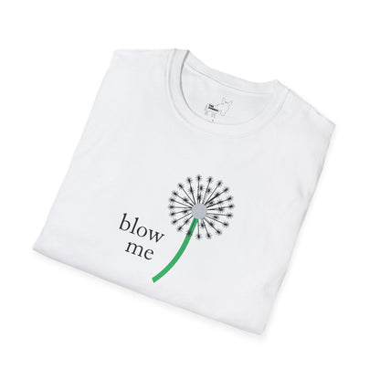 BLOW ME - DANDELION T-Shirt